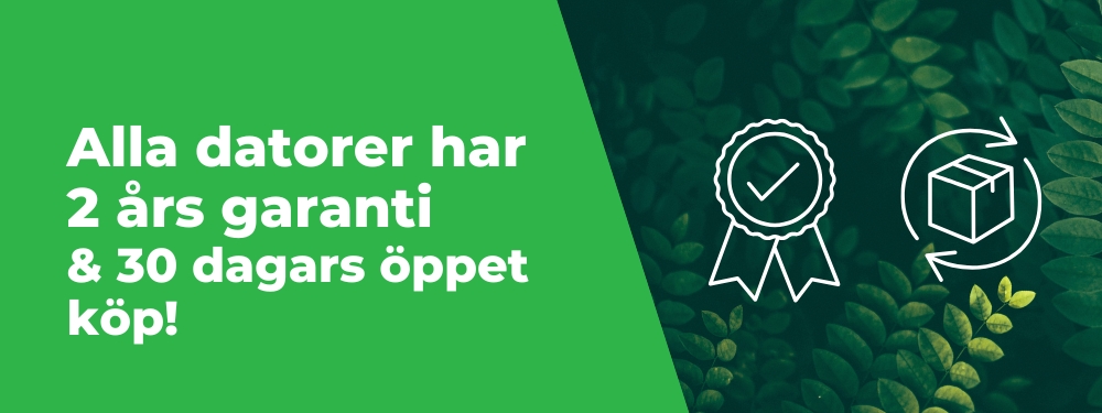 2 års garanti, 30 dagars öppet köp